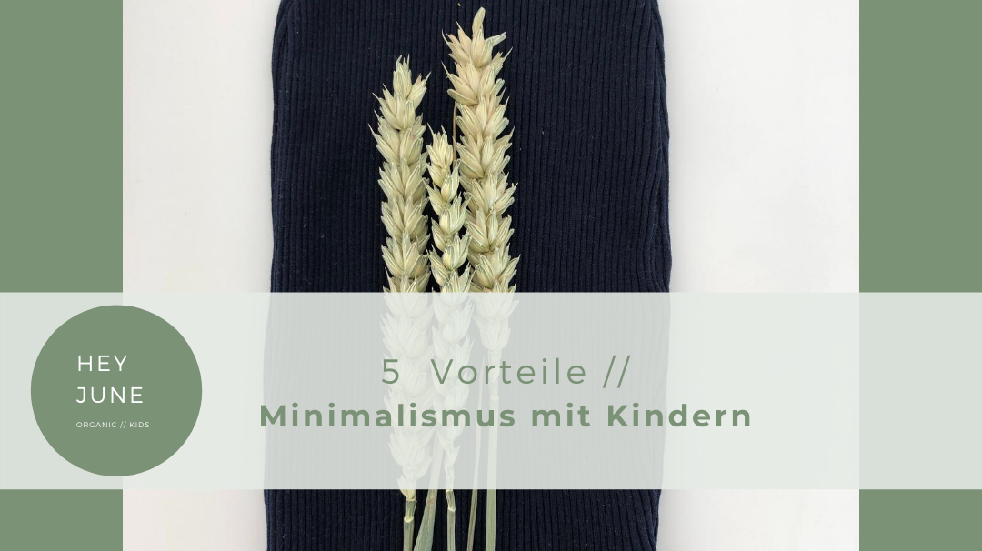 Minimalismus mit Kindern - 5 Vorteile