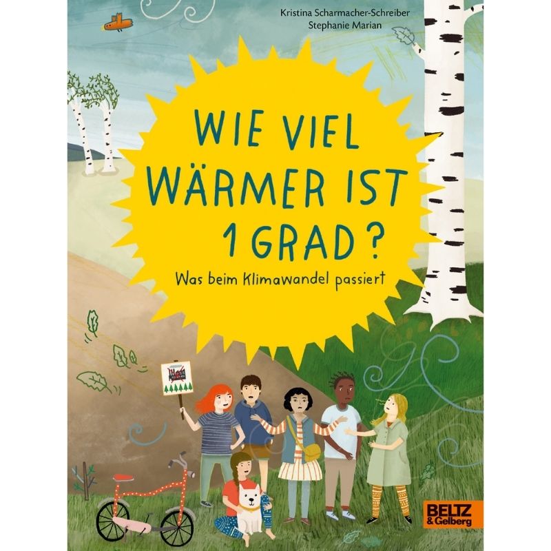 Kinderbuch zum Umweltschutz "Wie viel wärmer ist 1 Grad?"